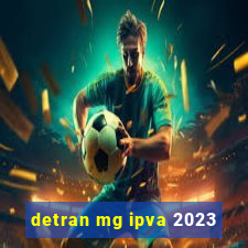 detran mg ipva 2023